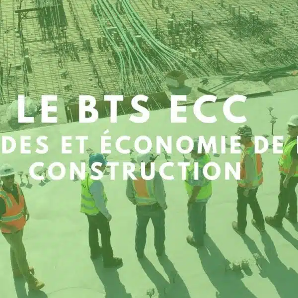 Analyse approfondie du BTS Économie de la Construction : Formation, débouchés et avantages